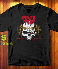Power Trip A Thropy T-Shirt