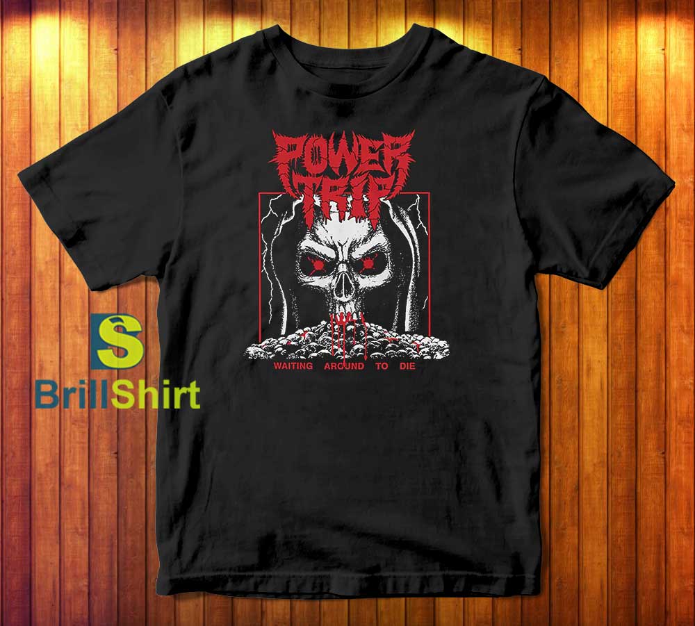 Power Trip Waiting
