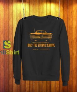 Springsteen Only The Strong Survive Sweatshirt