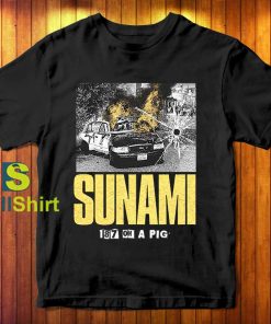 Sunami 187 on a Pig T-Shirt