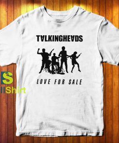 Talking Heads Love For Sale T-Shirt