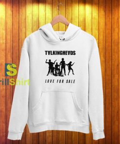Talking Heads Love For Sale Hoodie
