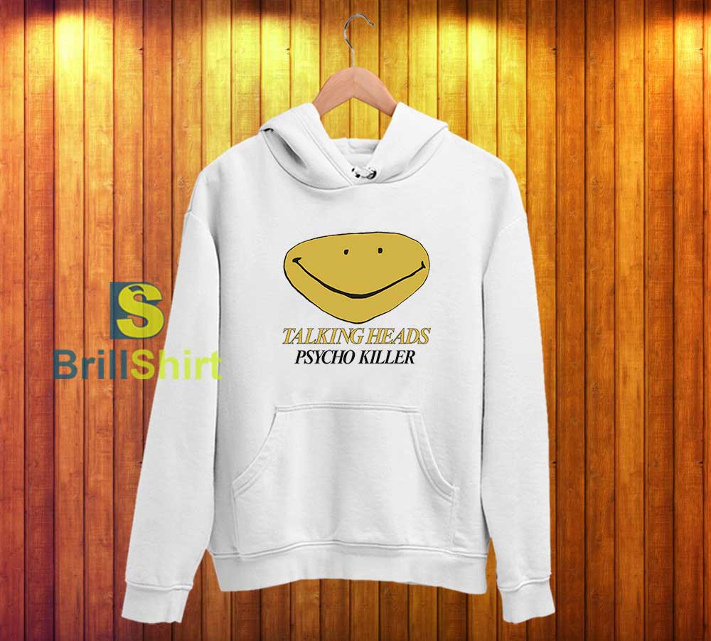 Talking Heads Psycho Killer Hoodie Talking Heads Psycho Killer Hoodie