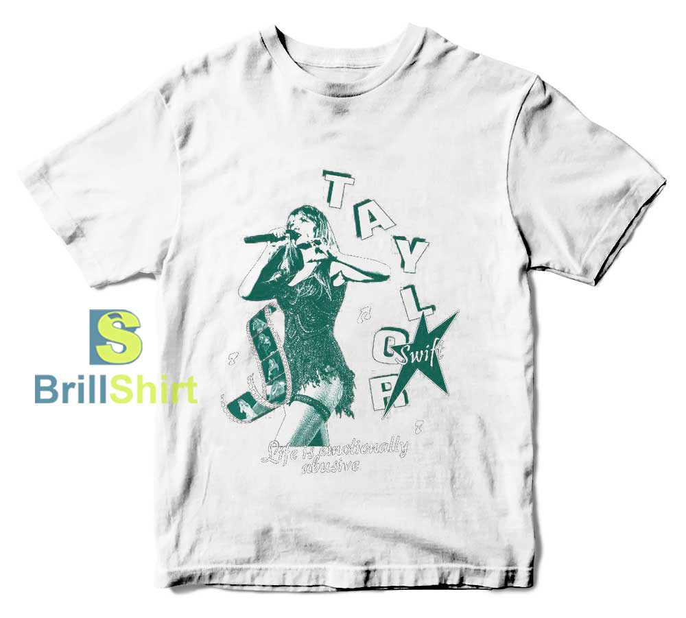 Taylor-Swift-Life-Is-Emotionally-Abusive-2T-Shirt