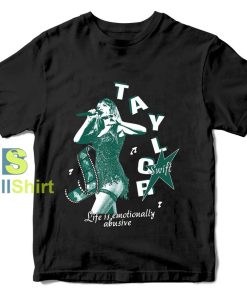 Taylor Swift Life Is Emotionally Abusive Black T-Shirt