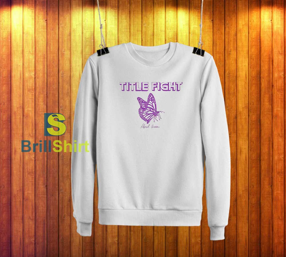 Title Fight Floral Green Butterfly Sweatshirt Title Fight Floral Green Butterfly Sweatshirt
