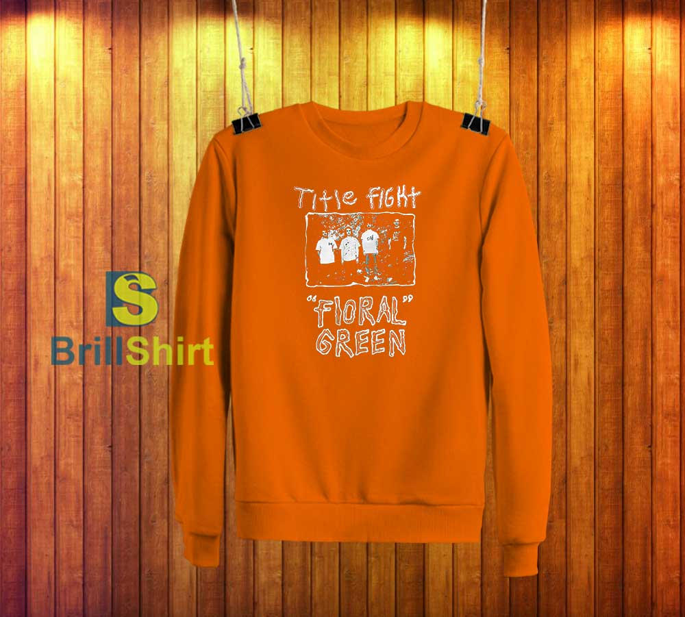 Title Fight Floral Green Promo Sweatshirt Title Fight Floral Green Promo Sweatshirt