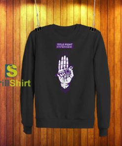 Title Fight Hyperview Hand Sweatshirt