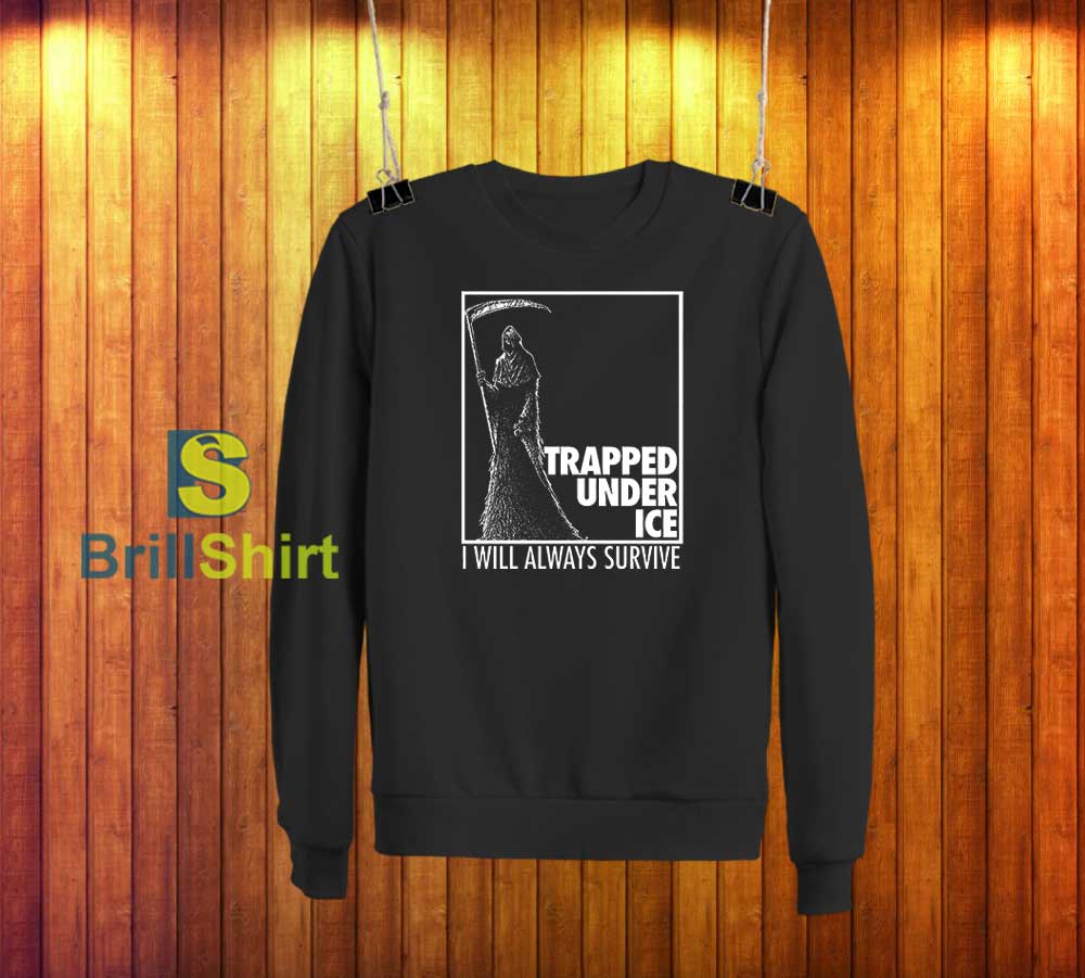 Trapped Under Ice Reaper Sweatshirt Trapped Under Ice Reaper Sweatshirt