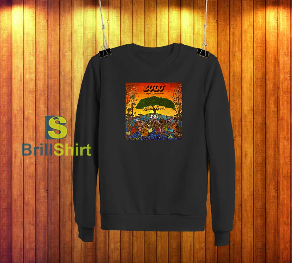 Zulu A New Tomorrow Sweatshirt Zulu A New Tomorrow Sweatshirt