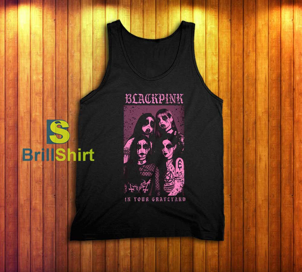 Blackpink In Your Graveyard Metal Tank Top Blackpink In Your Graveyard Metal Tank Top