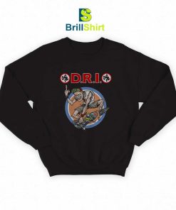 Dirty Rotten Imbeciles D.R.I Skate or Die Sweatshirt
