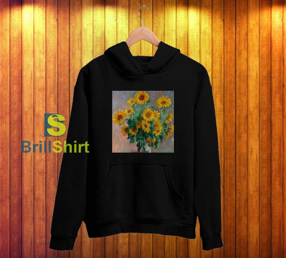 Claude Monet Bouquet of Sunflowers Hoodie Claude Monet Bouquet of Sunflowers Hoodie