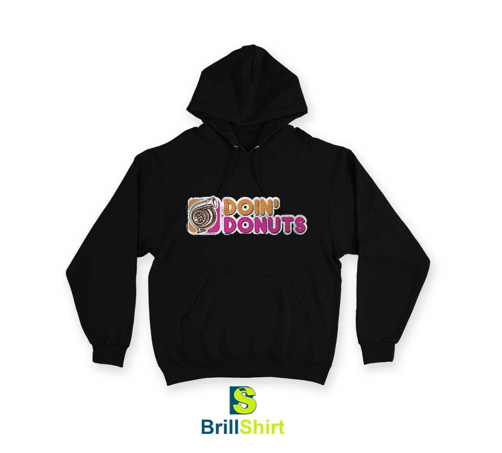 Parody Doin Donuts Funny Hoodie Parody Doin Donuts Funny Hoodie