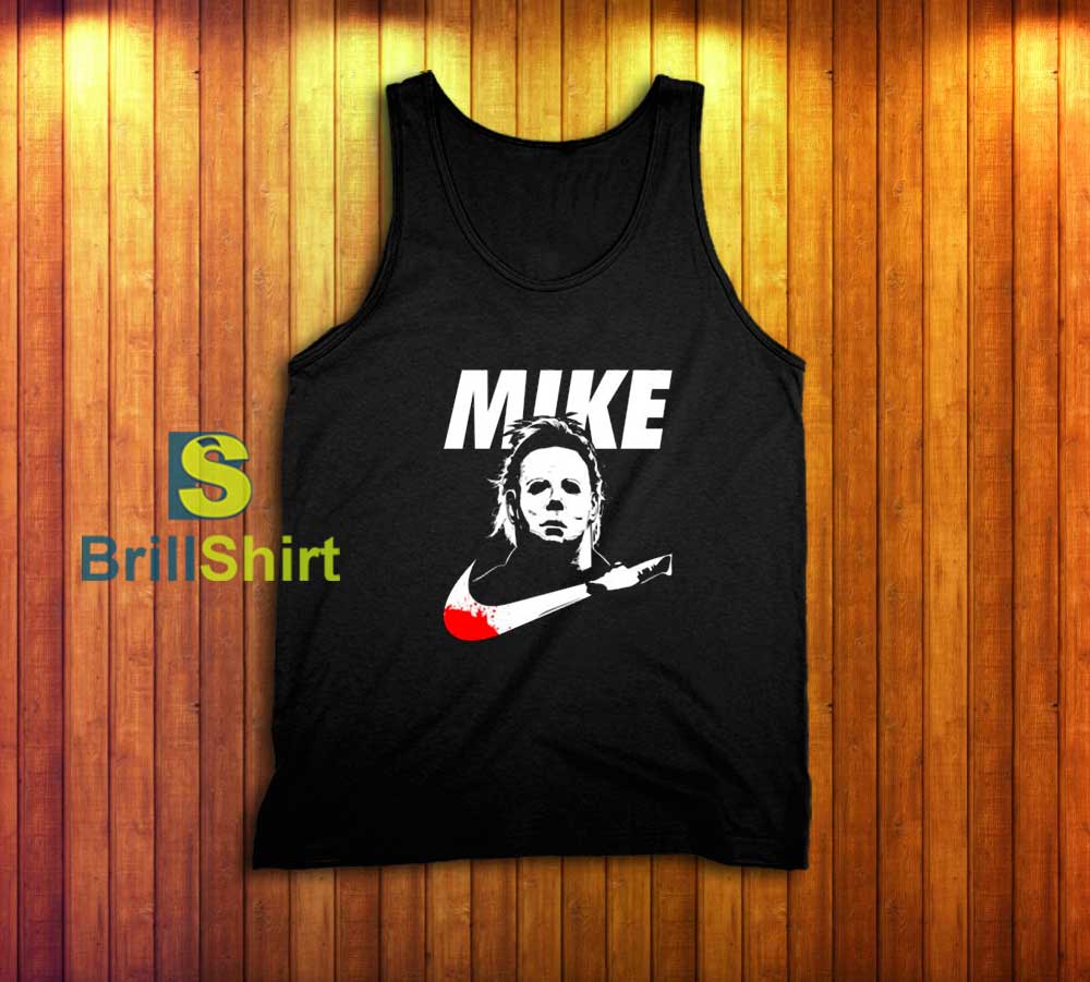 Michael Myers Mike Nike Parody Tank Top Michael Myers Mike Nike Parody Tank Top