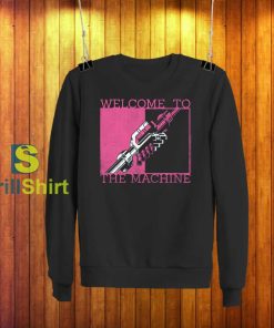 Pink Floyd Welcome To The Machine Sweatshirt