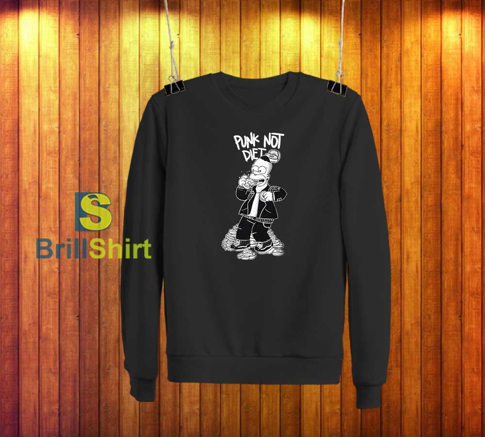 Punk Not Diet Sweatshirt Punk Not Diet Sweatshirt