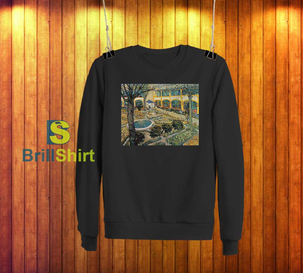 Van Gogh Beautiful Hospital View Sweatshirt Van Gogh Beautiful Hospital View Sweatshirt