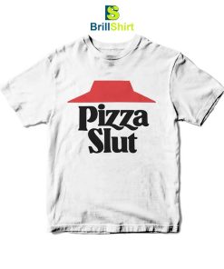 Parody Pizza Slut T-Shirt