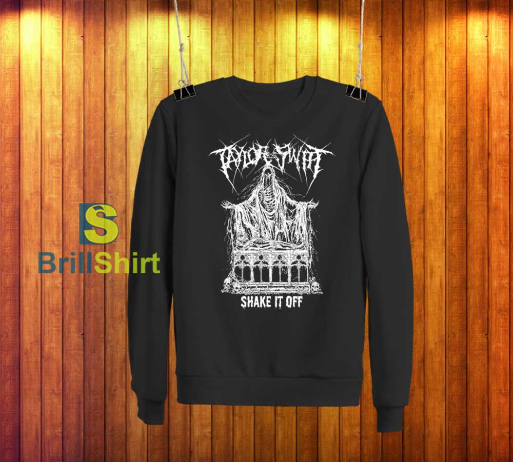 Taylor Swift Death Metal Sweatshirt Taylor Swift Death Metal Sweatshirt