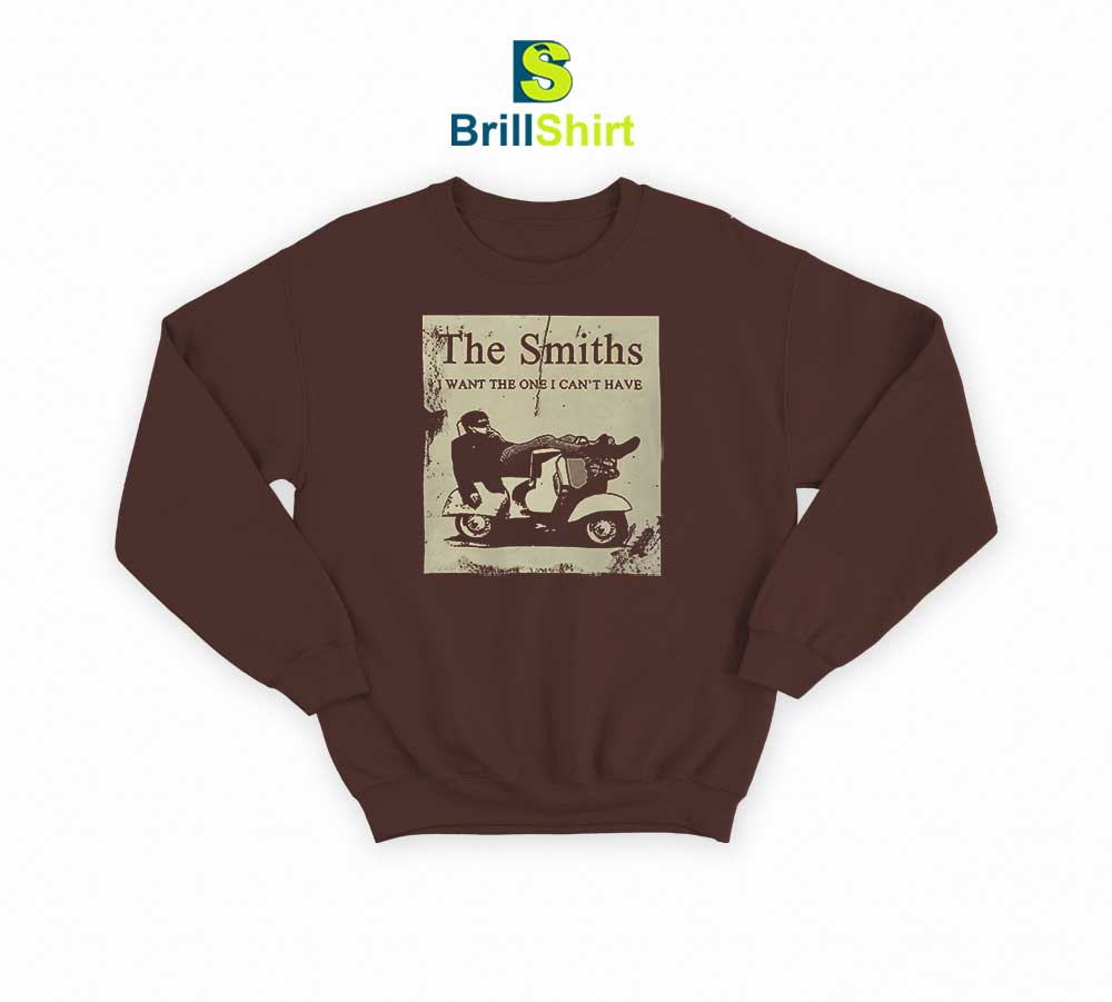 The Smiths I Want The One I Can't Have Sweatshirt The Smiths I Want The One I Can't Have Sweatshirt