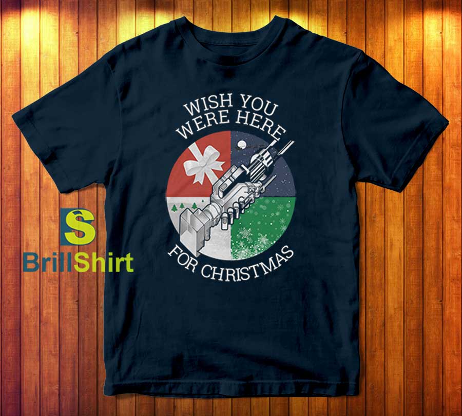 Wish Wish You Were Here For Christmas T-ShirtYou Were Here For Christmas T-Shirt Wish You Were Here For Christmas T-Shirt