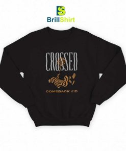 Comeback Kid Crossed Black Sweatshirt