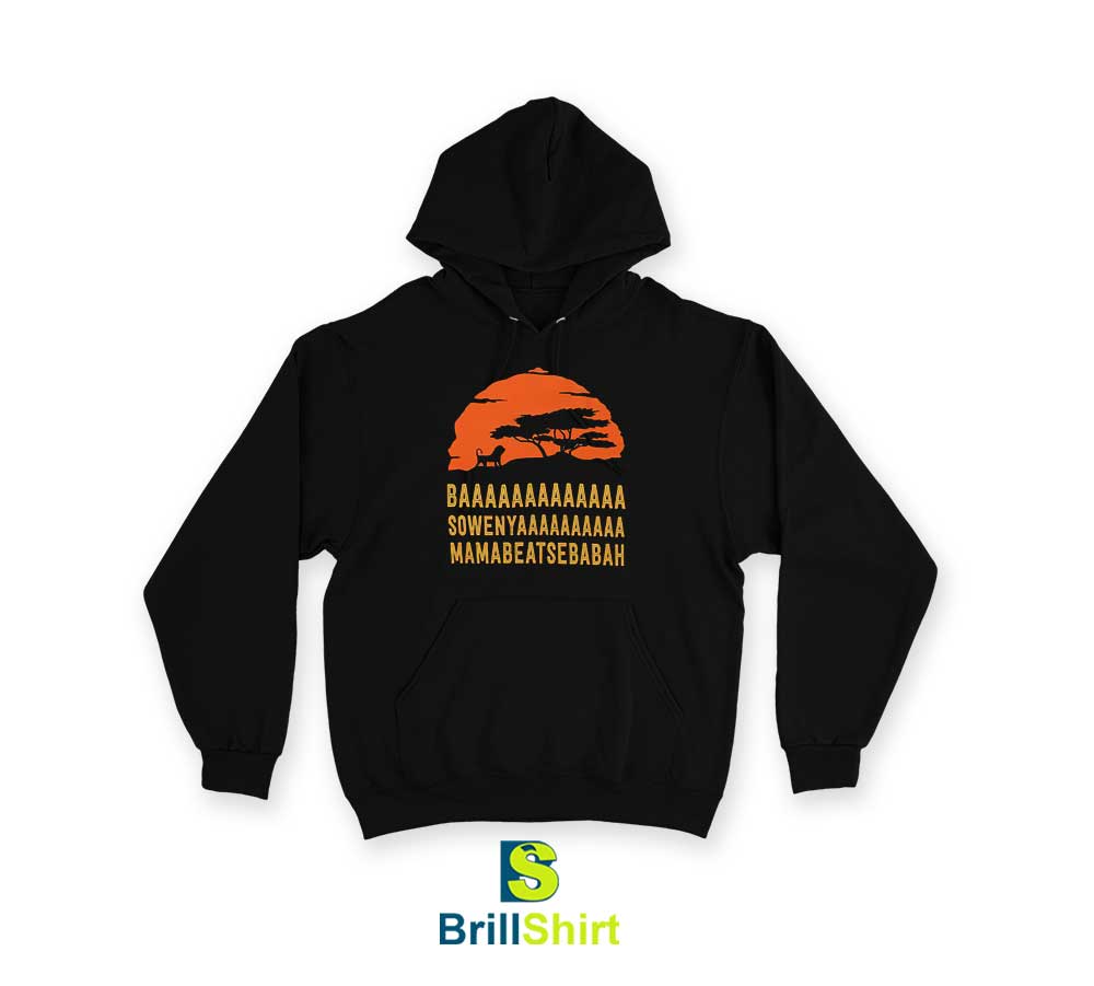 Parody Baa Sowenya Mamabeatsebabah Hoodie Parody Baa Sowenya Mamabeatsebabah Hoodie