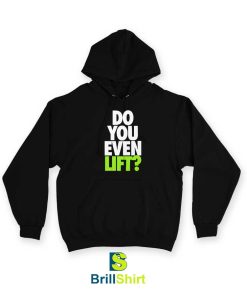 Parody Do You Even Lift Hoodie