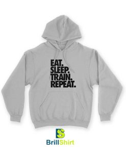 Parody Eat Sleep Train Repeat Hoodie