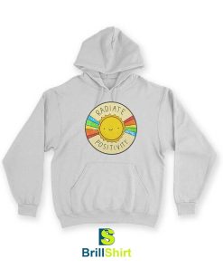 Quotes Radiate Positivity Hoodie