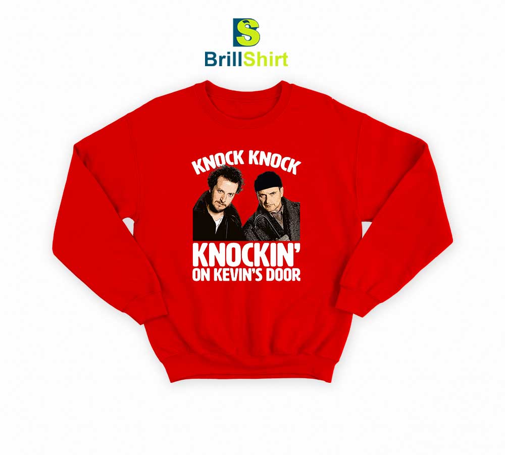 Knockin' On Kevin's Door Sweatshirt Knockin' On Kevin's Door Sweatshirt