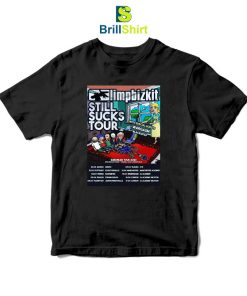 Limp Bizkit Still Suck Tour 2023 T-Shirt