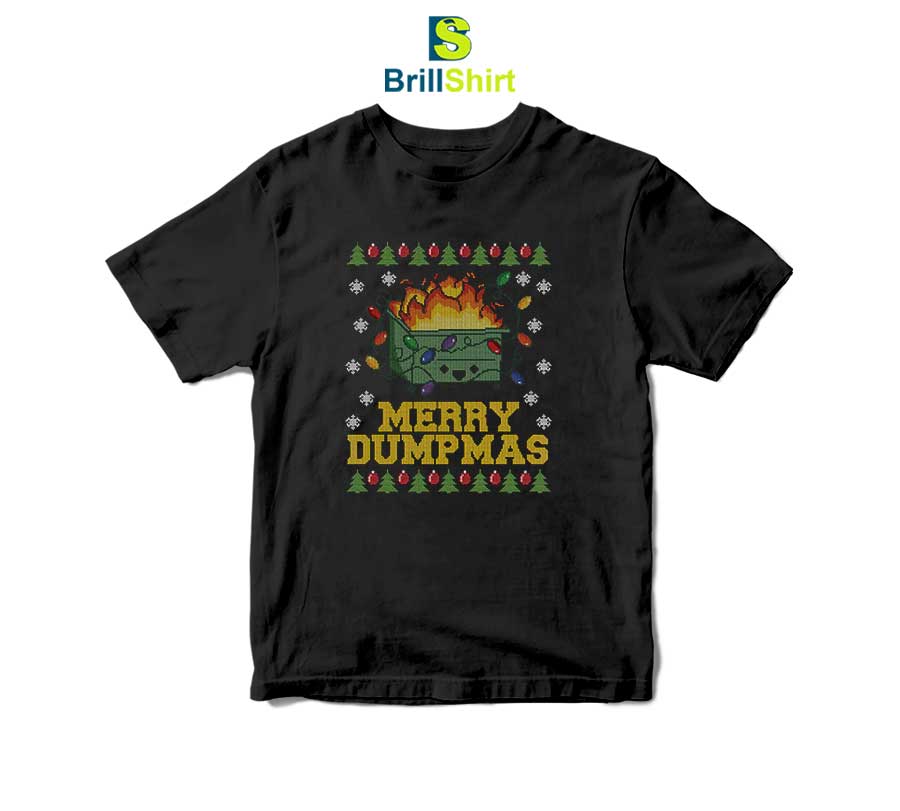 Merry Dumpmas Christmas T-Shirt Merry Dumpmas Christmas T-Shirt