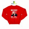 Merry Uhh Uhh You Know The Thing Sweatshirt