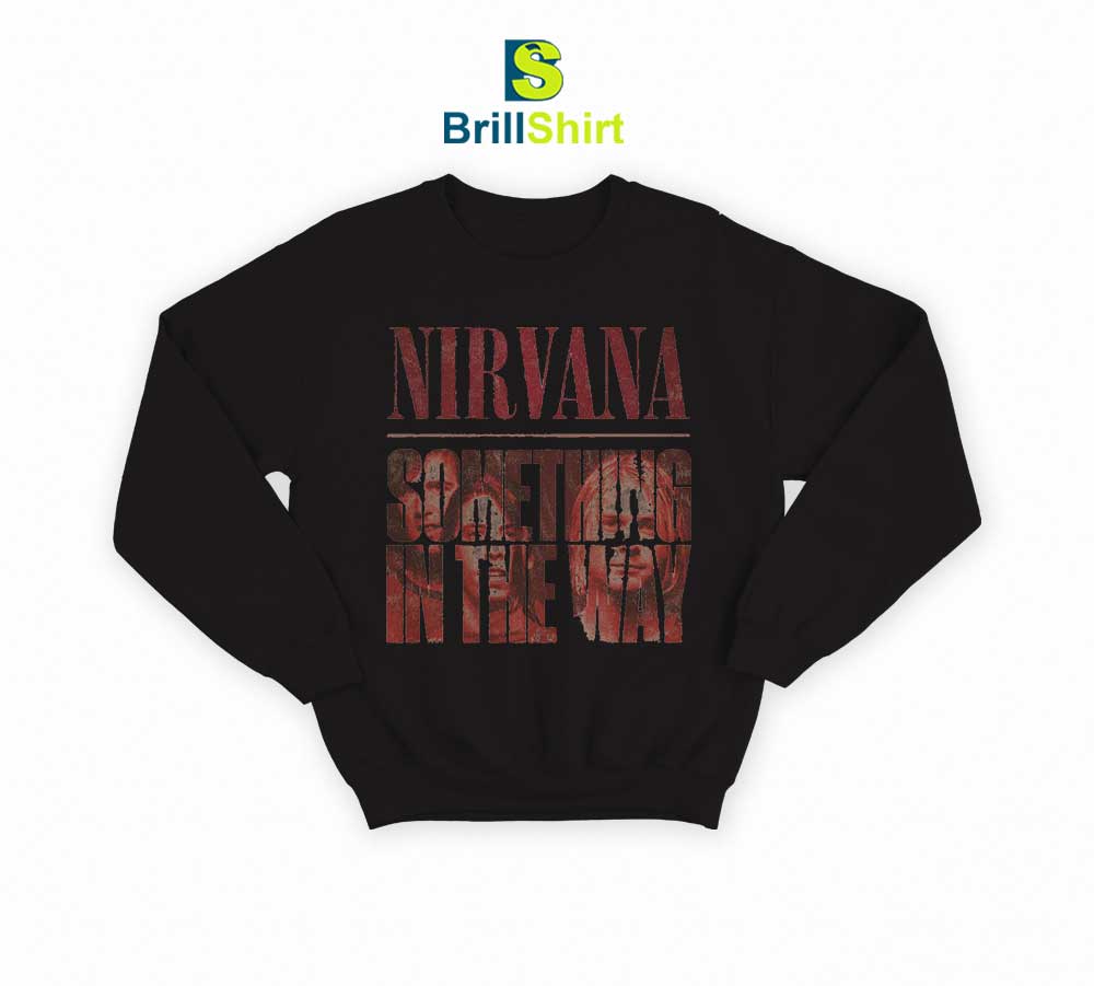 Nirvana-Something-In-The-Way-Sweatshirt- Nirvana-Something-In-The-Way-Sweatshirt-