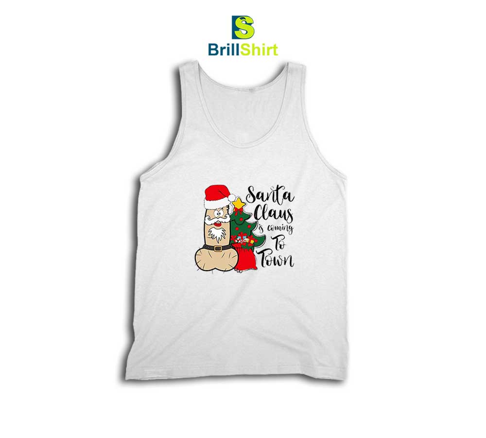 Santa Claus is Coming to Town Tank Top Santa Claus is Coming to Town Tank Top