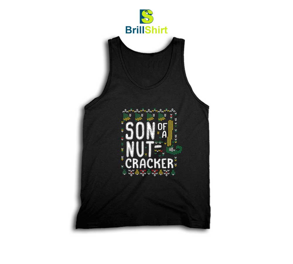 Son of a Nutcracker Tank Top Son of a Nutcracker Tank Top