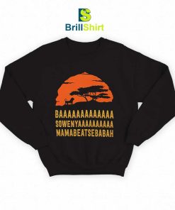 Parody Baa Sowenya Mamabeatsebabah Sweatshirt