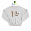 Parody I'm a Frayed Knot Sweatshirt