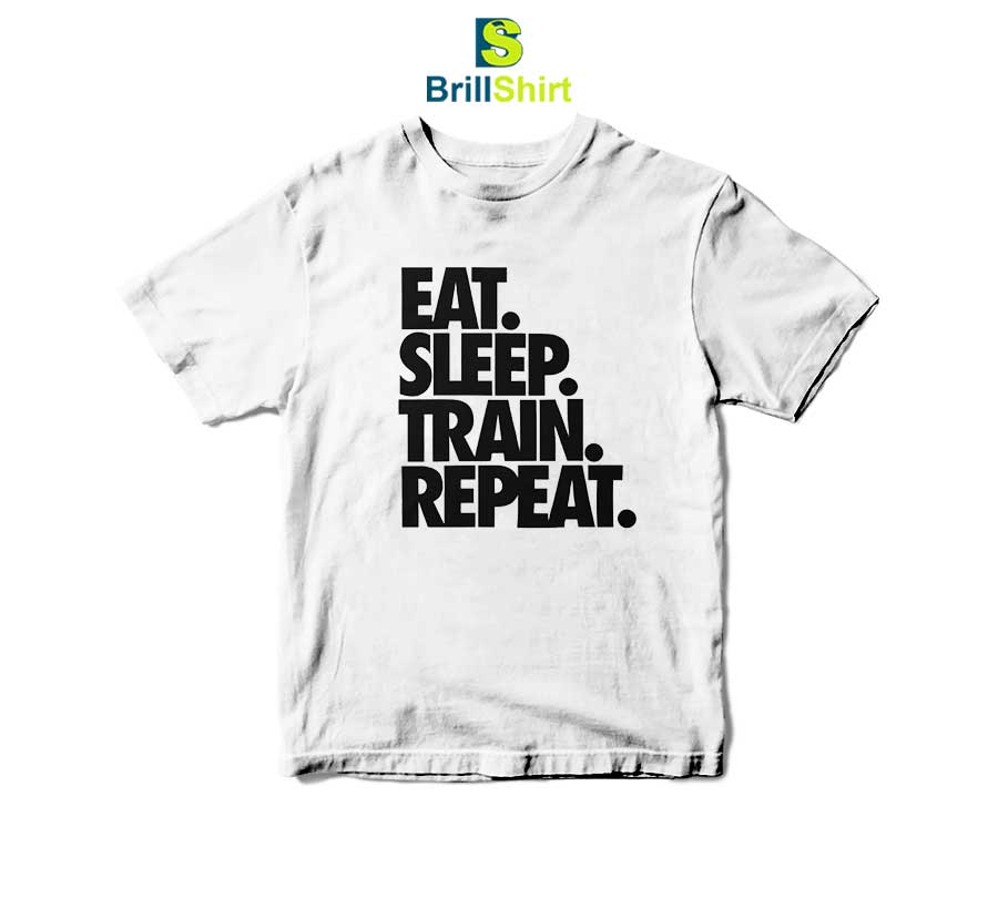 Parody Eat Sleep Train Repeat T-Shirt Parody Eat Sleep Train Repeat T-Shirt