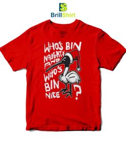 Quotes Who's Bin Naughty T-Shirt