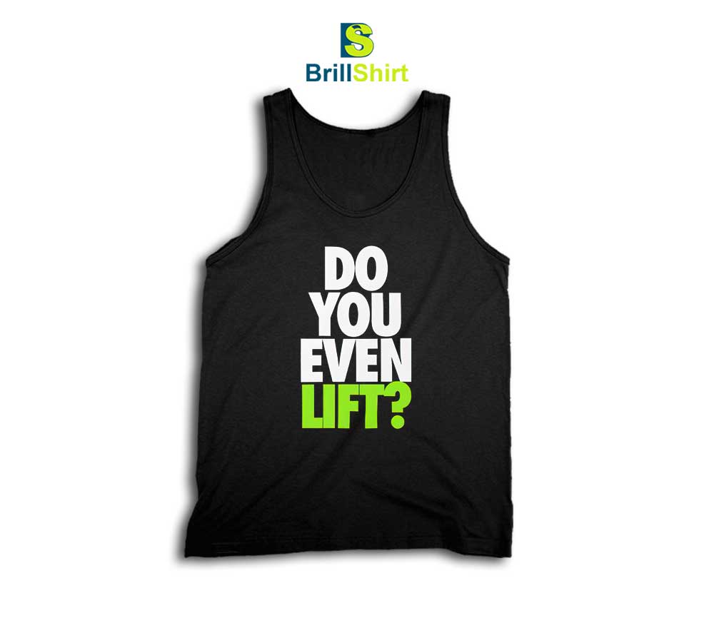 Parody Do You Even Lift Tank Top Parody Do You Even Lift Tank Top