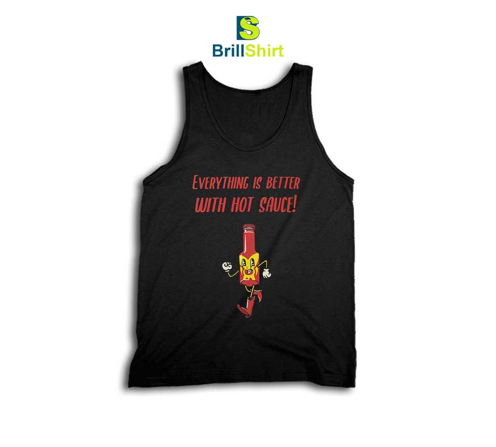 Chili Pepper Everything Is Better Tank Top Chili Pepper Everything Is Better Tank Top
