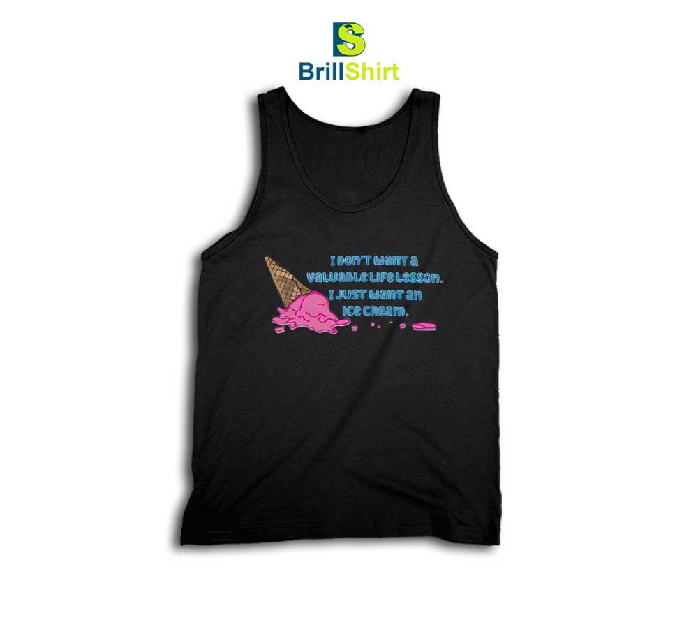Quotes I Just Want An Ice Cream Tank Top Quotes I Just Want An Ice Cream Tank Top