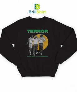 Terror Stick Tight Sweatshirt