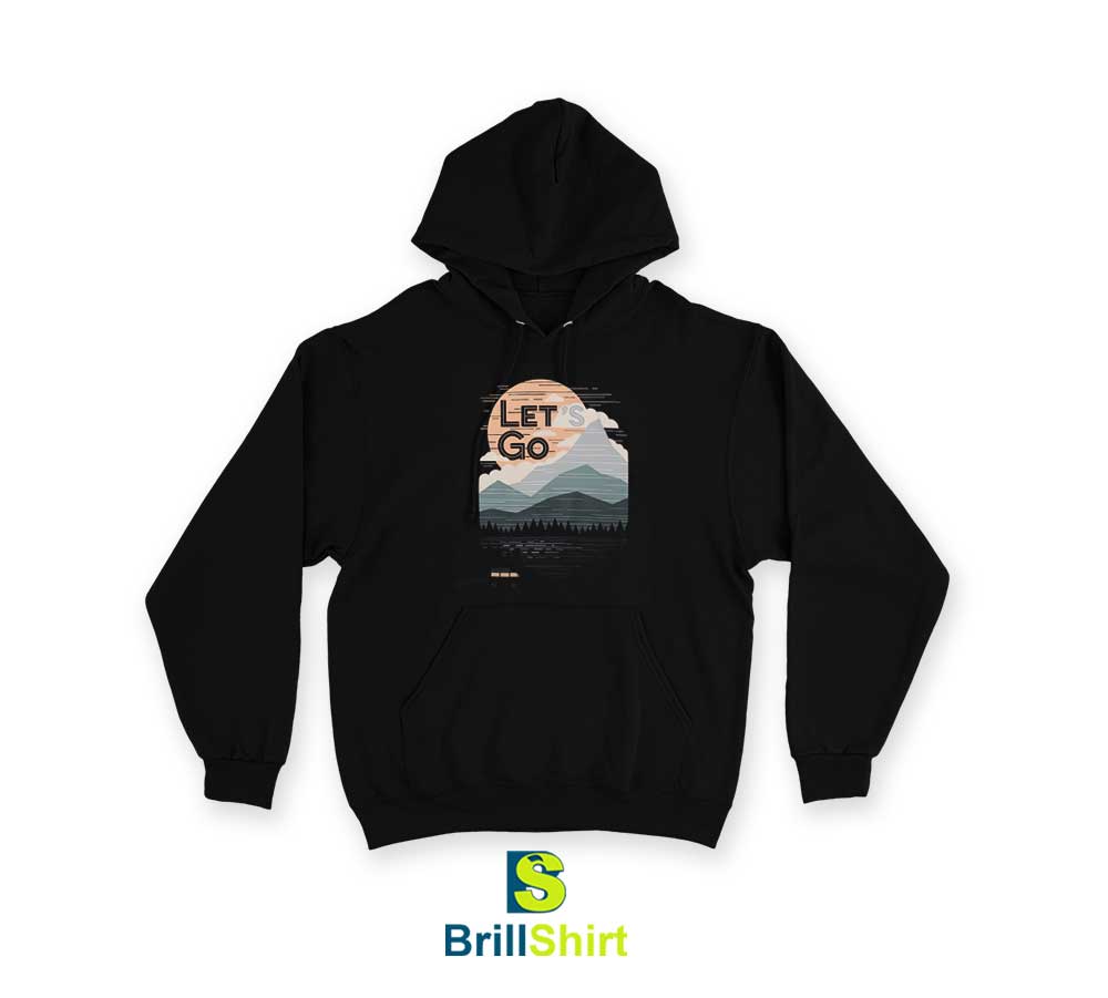 Travel Lets Go Hoodie Travel Lets Go Hoodie