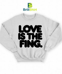 IDLES Love is the Fing Sweatshirt