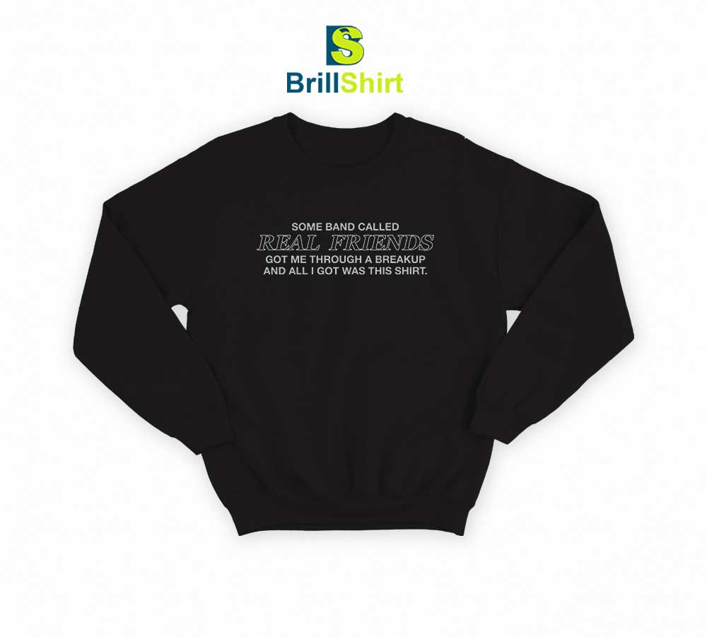 Real Friends This Shirt Sweatshirt Real Friends This Shirt Sweatshirt