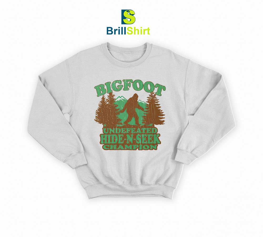 Quotes Bigfoot Hide Seek Champion Sweatshirt Quotes Bigfoot Hide Seek Champion Sweatshirt